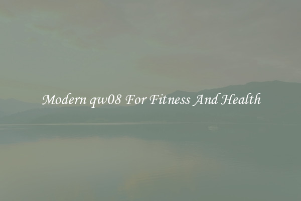 Modern qw08 For Fitness And Health