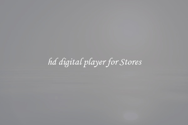 hd digital player for Stores