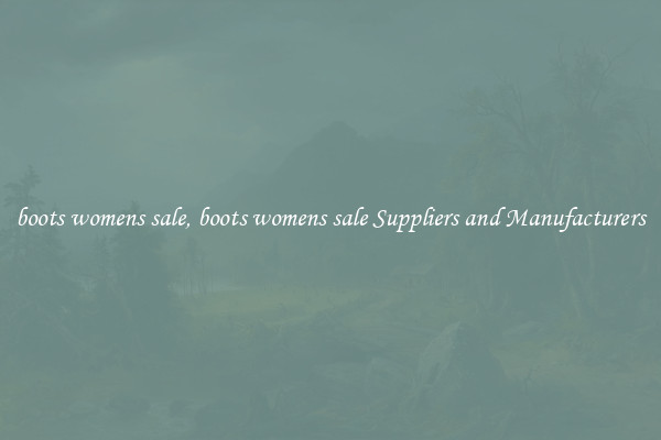 boots womens sale, boots womens sale Suppliers and Manufacturers