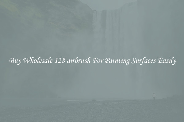 Buy Wholesale 128 airbrush For Painting Surfaces Easily