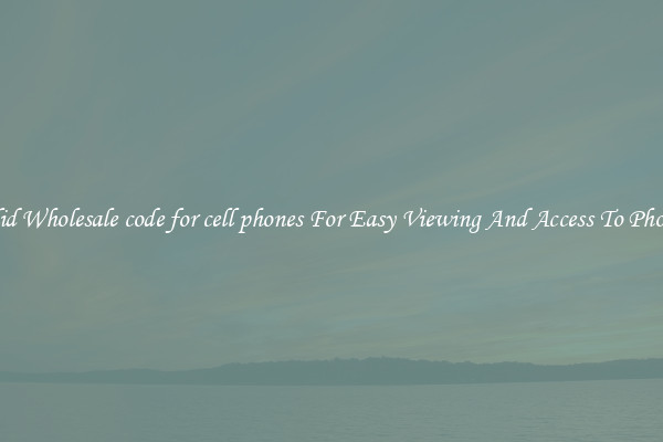 Solid Wholesale code for cell phones For Easy Viewing And Access To Phones