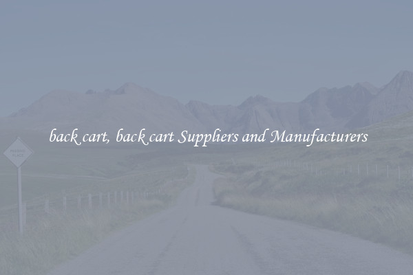 back cart, back cart Suppliers and Manufacturers