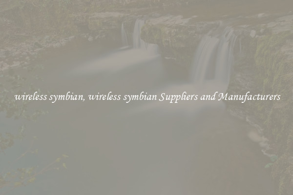 wireless symbian, wireless symbian Suppliers and Manufacturers