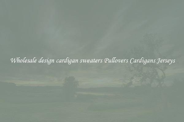 Wholesale design cardigan sweaters Pullovers Cardigans Jerseys