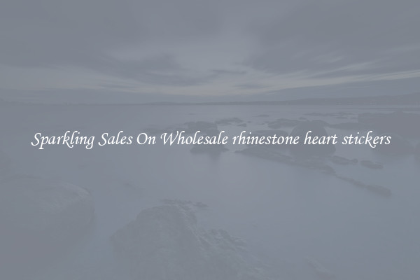 Sparkling Sales On Wholesale rhinestone heart stickers