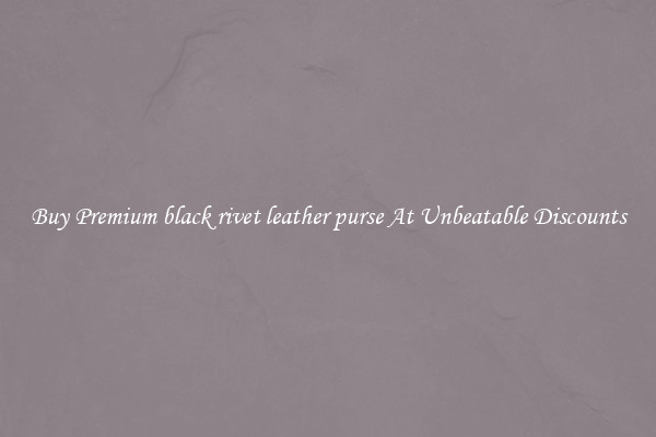 Buy Premium black rivet leather purse At Unbeatable Discounts