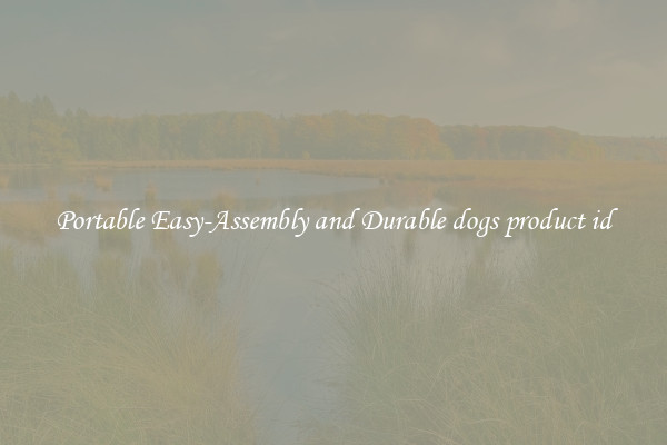 Portable Easy-Assembly and Durable dogs product id